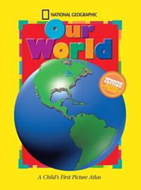 Our World: A Child's First Picture Atlas