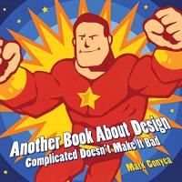 Another Book about Design: Complicated Doesn't Make It Bad