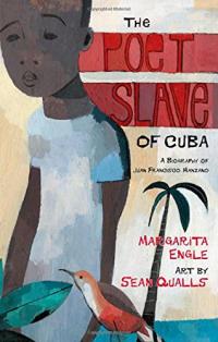 The Poet Slave of Cuba: A Biography of Juan Francisco Manzano