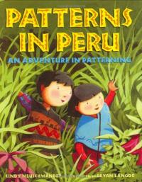 Patterns in Peru: An Adventure in Patterning