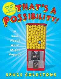 That's a Possibility: A Book About What Might Happen