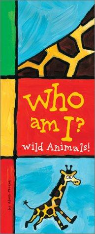 Who Am I?  Wild Animals!