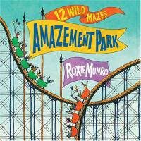 Amazement Park: 12 Wild Mazes