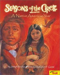 Seasons of the Circle: A Native American Year