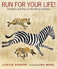 Run for Your Life: Predators and Prey on the African Savanna