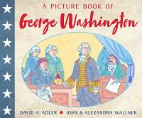 A Picture Book Biography of George Washington