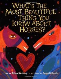 What's the Most Beautiful Thing You Know About Horses?