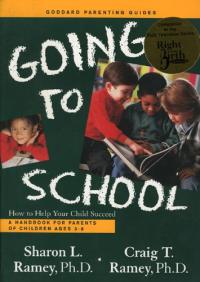 Going to School: How to Help Your Child Succeed