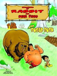 Adventures of Rabbit and Bear Paws: The Sugar Bush
