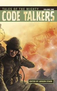 Tales of the Mighty Code Talkers
