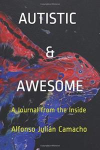 Autistic and Awesome: A Journal from the Inside