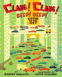 Clang! Clang! Beep! Beep! Listen to the City