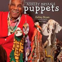 Ashley Bryan's Puppet: Making Something from Everything