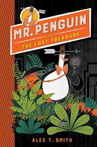 Mr Penguin and the Lost Treasure: Book 1
