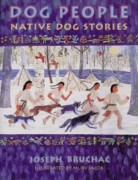 Dog People: Native Dog Stories 