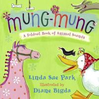Mung-Mung: A Fold-Out Book of Animal Sounds
