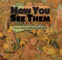 Now You See Them, Now You Don’t: Poems about Creatures That Hide