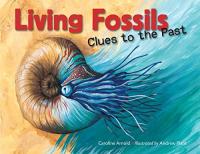 Living Fossils: Clues to the Past