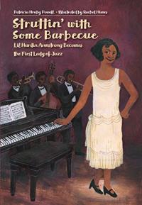 Struttin’ with Some Barbecue: Lil Hardin Armstrong Becomes the First Lady of Jazz