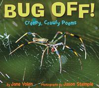 Bug Off! Creepy Crawley Poems