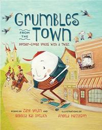 Grumbles from the Town: Mother Goose Voices with a Twist