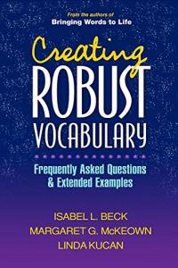 Creating Robust Vocabulary: Frequently Asked Questions and Extended Examples