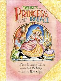 There's a Princess in the Palace: Five Classic Tales