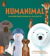 Humanimal: Incredible Ways Animals Are Just Like Us