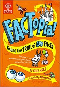 Factopia! Follow the Trail of 400 Facts