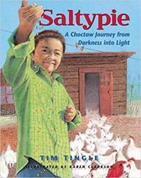 Saltypie: A Choctaw Journey from Darkness into Light