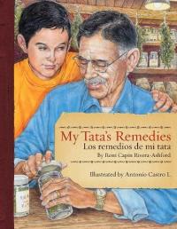 My Tata's Remedies / Los remedies de mi tata