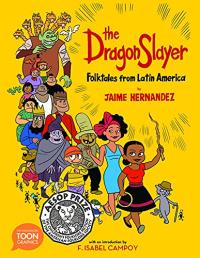 The Dragon Slayer: Folktales from Latin America