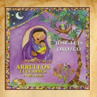 Arrullos/Lullabies in Spanish
