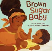 Brown Sugar Baby