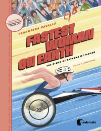 Fastest Woman on Earth: The Story of Tatyana McFadden