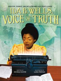 Ida B. Wells, Voice of Truth