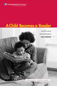 A Child Becomes a Reader: Kindergarten through Grade Three 