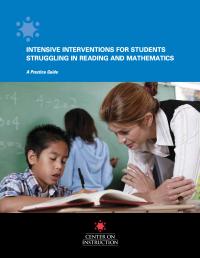 Intensive Interventions for Students Struggling in Reading and Mathematics