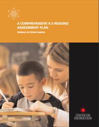 A Comprehensive K-3 Reading Assessment Plan: Guidance for School Leaders