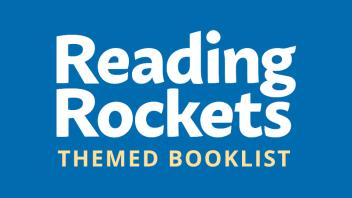 Reading Rockets Themed Booklist