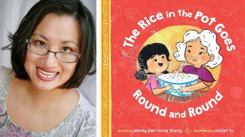 Wendy Shang and her book The Rice in the Pot Goes Round and Round